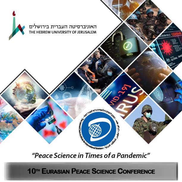 10° Conferencia Anual Euroasiática de Ciencia de la Paz: “Ciencia de la paz en tiempos de pandemia”